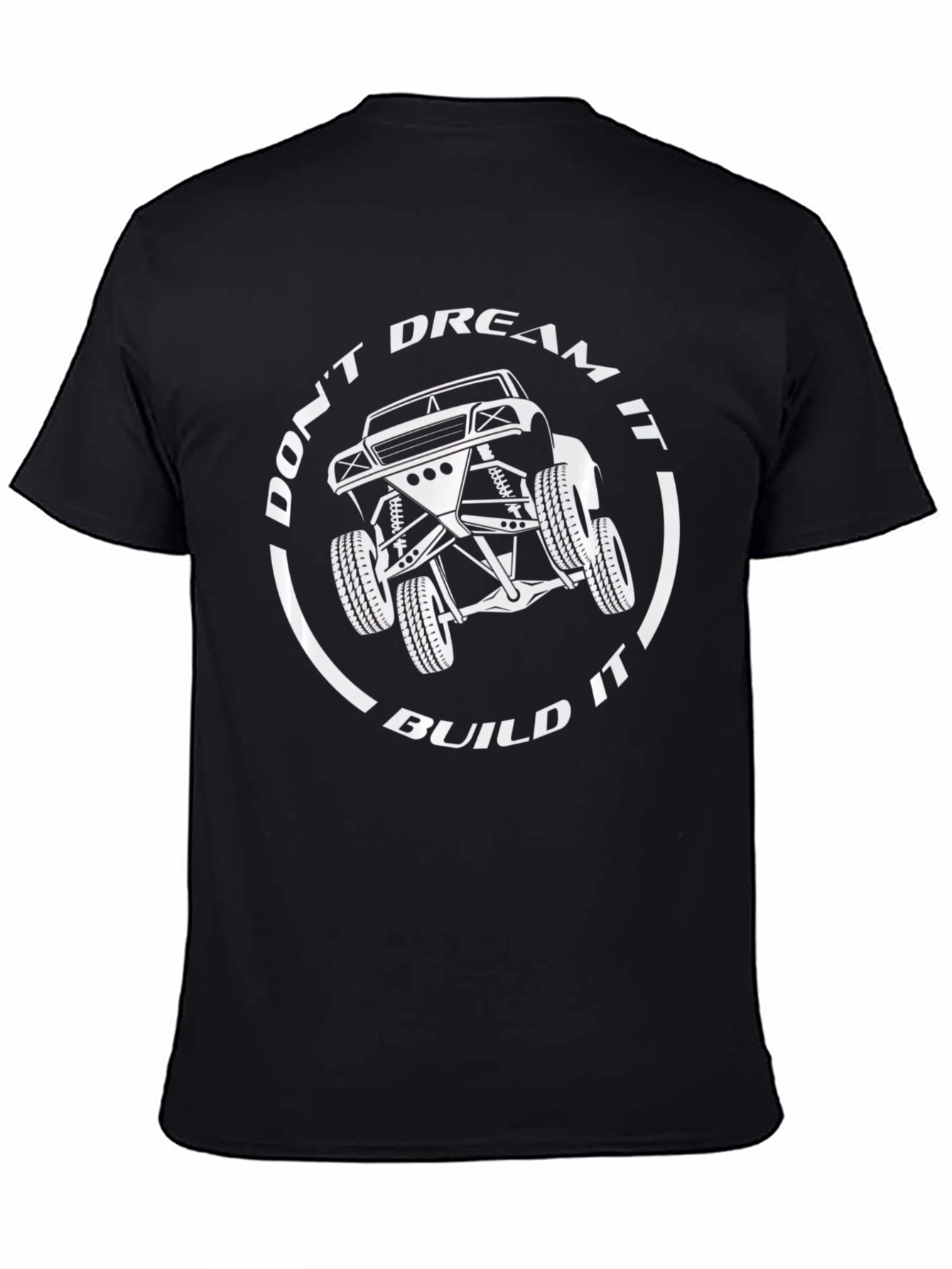 Dont Dream It Build It T-Shirt