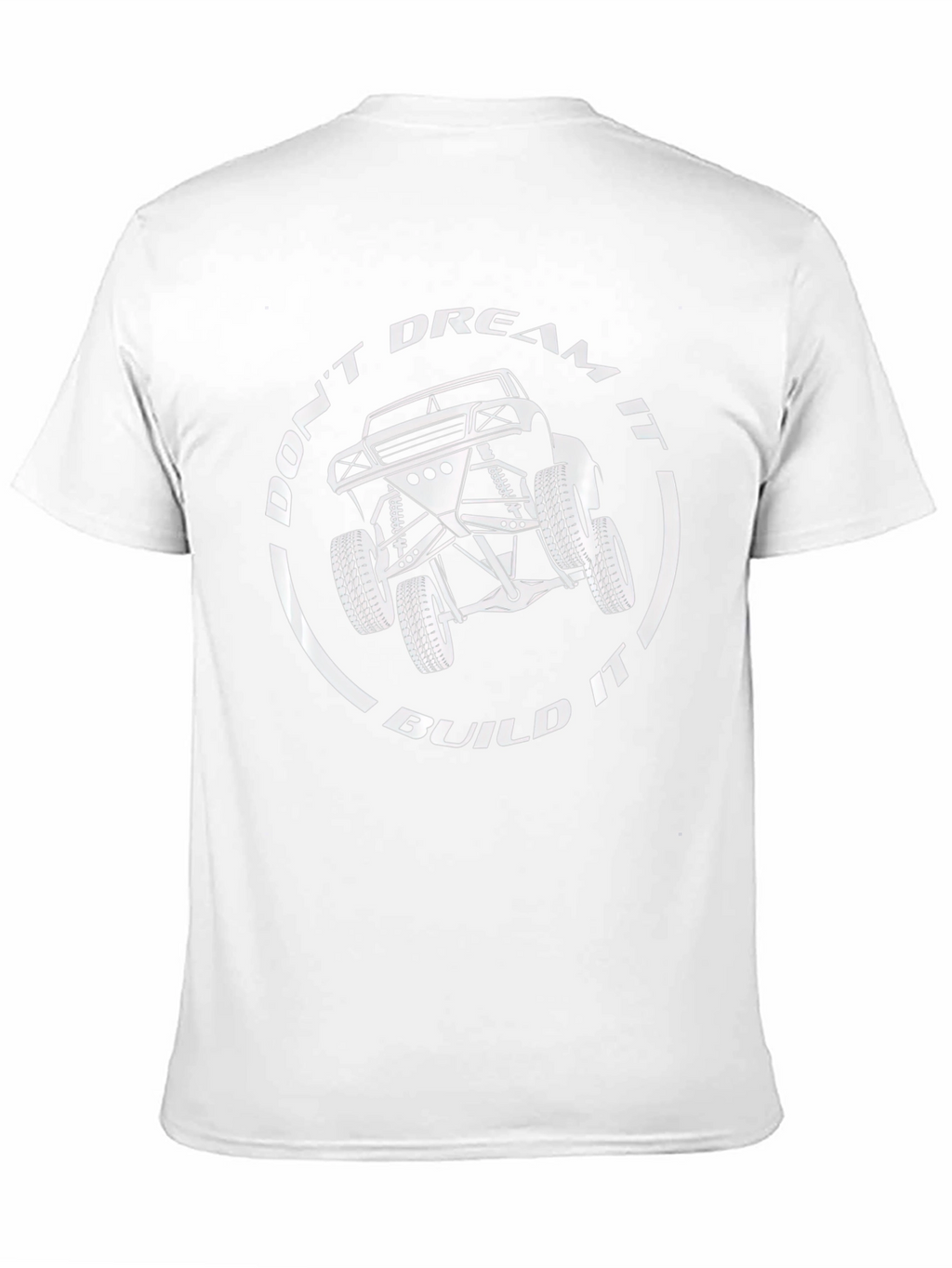 Dont Dream It Build It T-Shirt