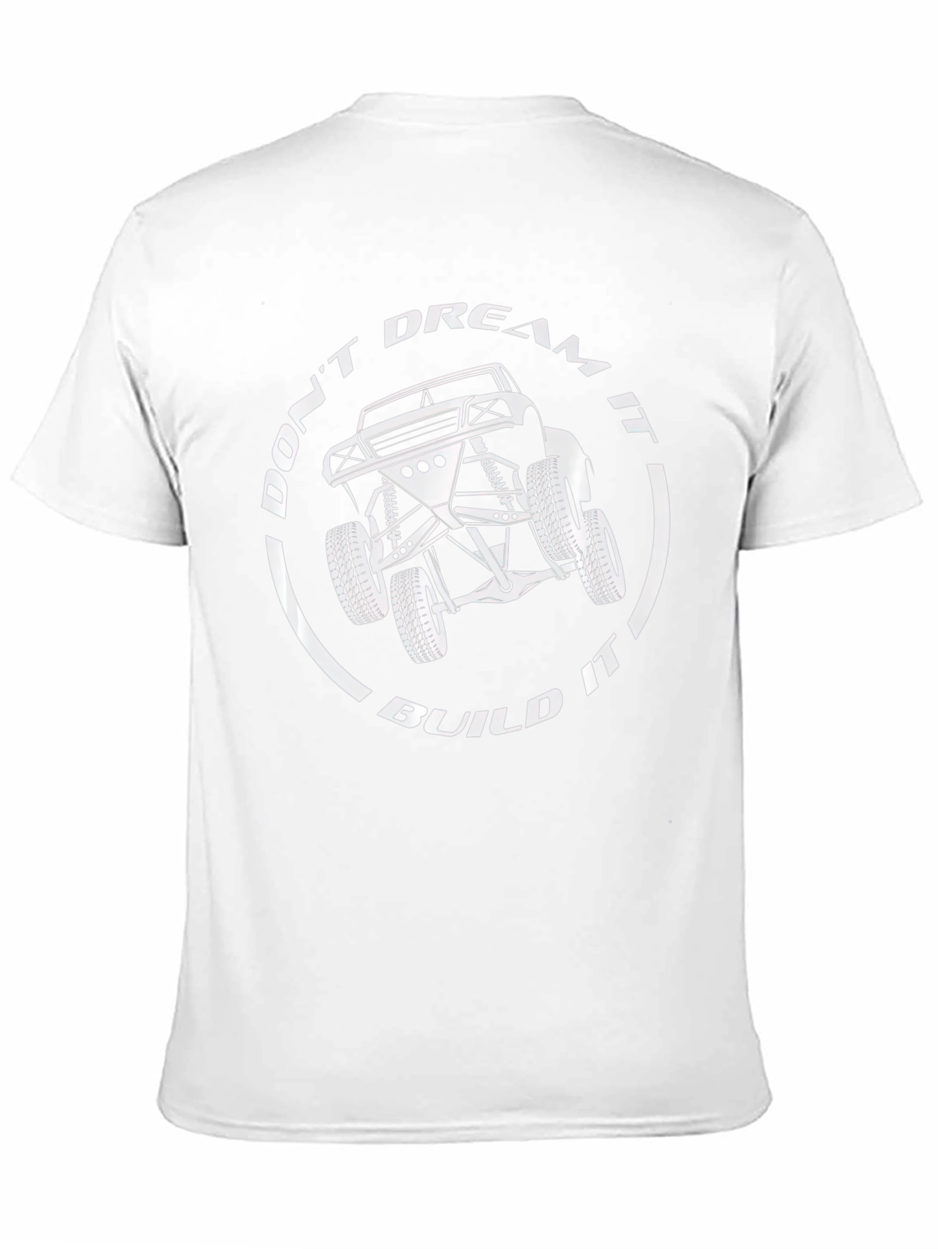 Dont Dream It Build It T-Shirt