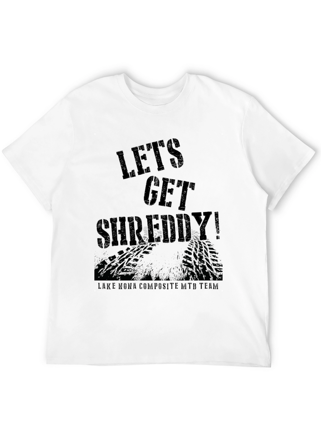 Lets Get Shreddy MTB Team T-Shirt