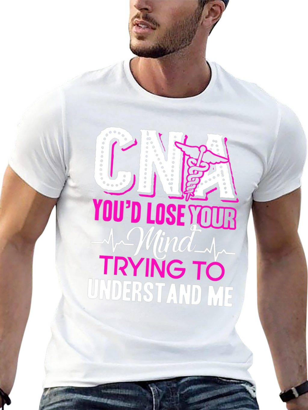 CNA Youd Lose Your Mind T-Shirt