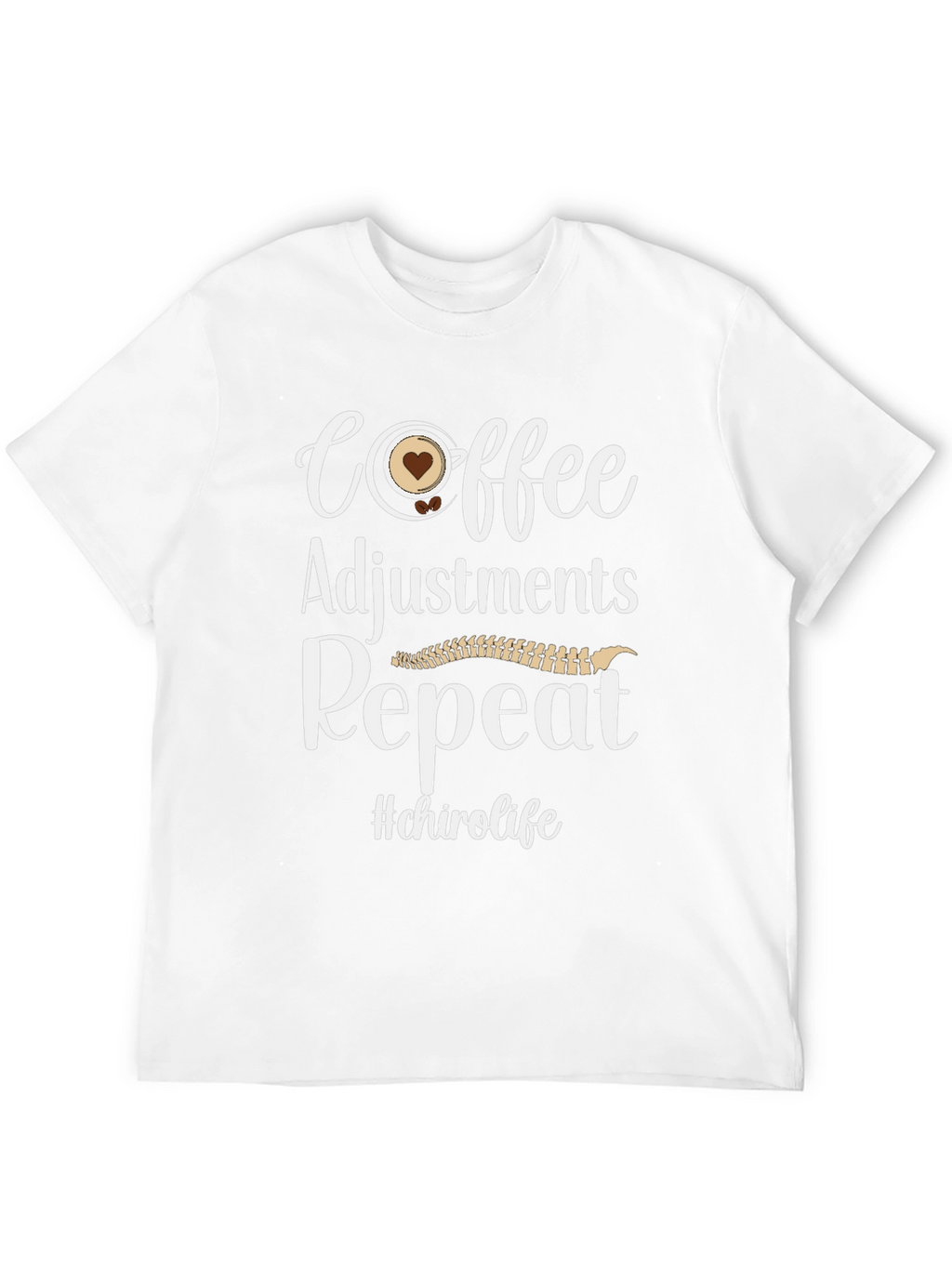 Coffee Adjustments Repeat T-Shirt - Chiro Life Tee