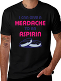 Headache to an Aspirin Graphic T-Shirt