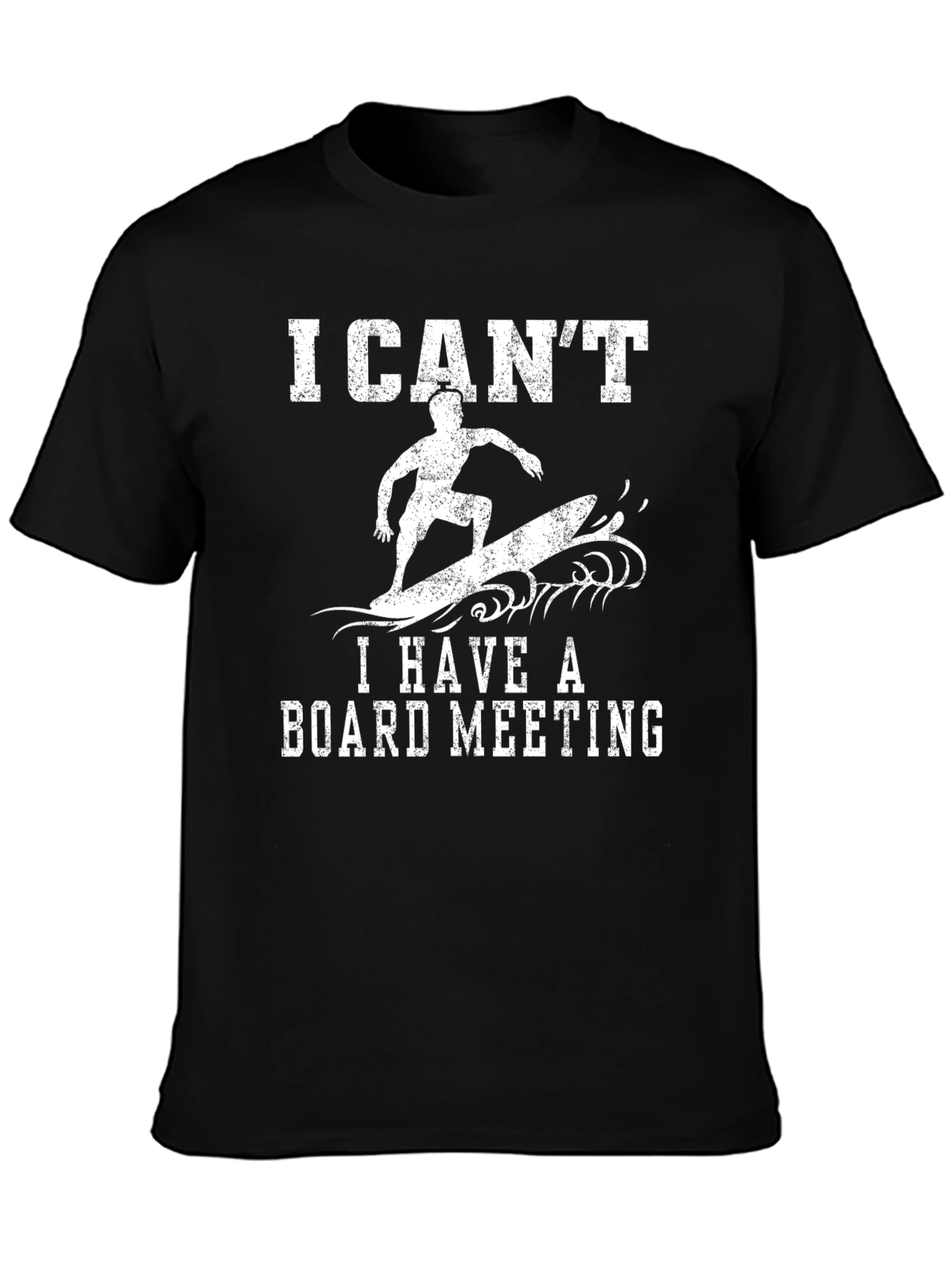 Funny Surfing T-Shirt: I Cant Board Meeting