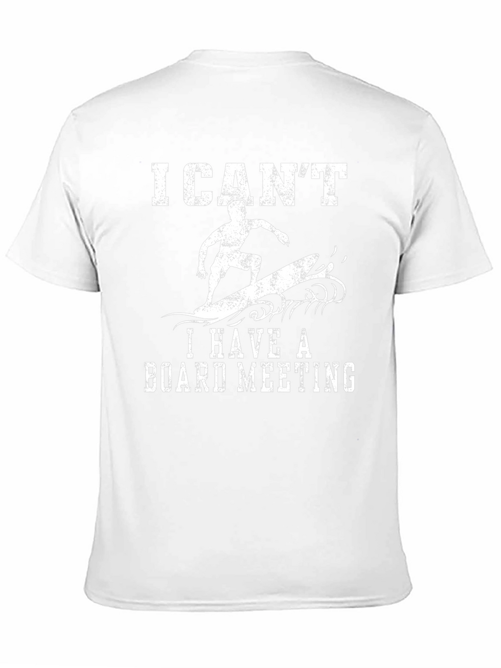 Funny Surfing T-Shirt: I Cant Board Meeting