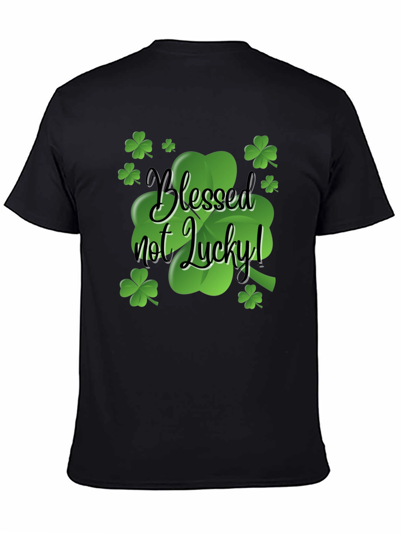 Blessed Not Lucky T-Shirt St. Patricks Day