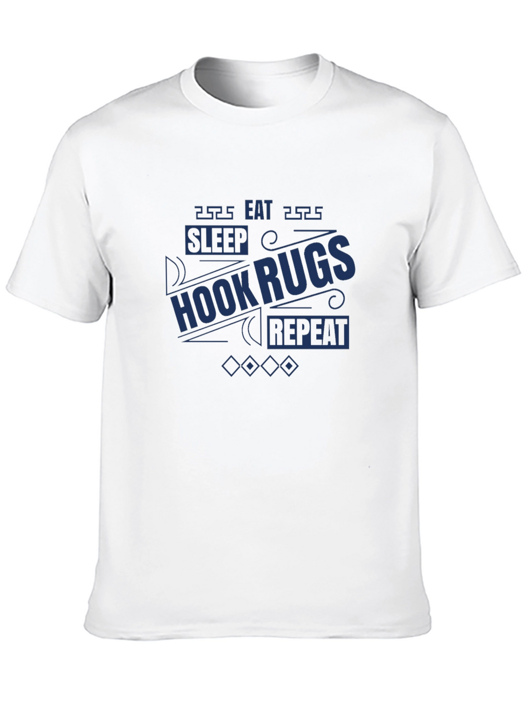 Hook Rugs T-Shirt: Sleep Eat Repeat!
