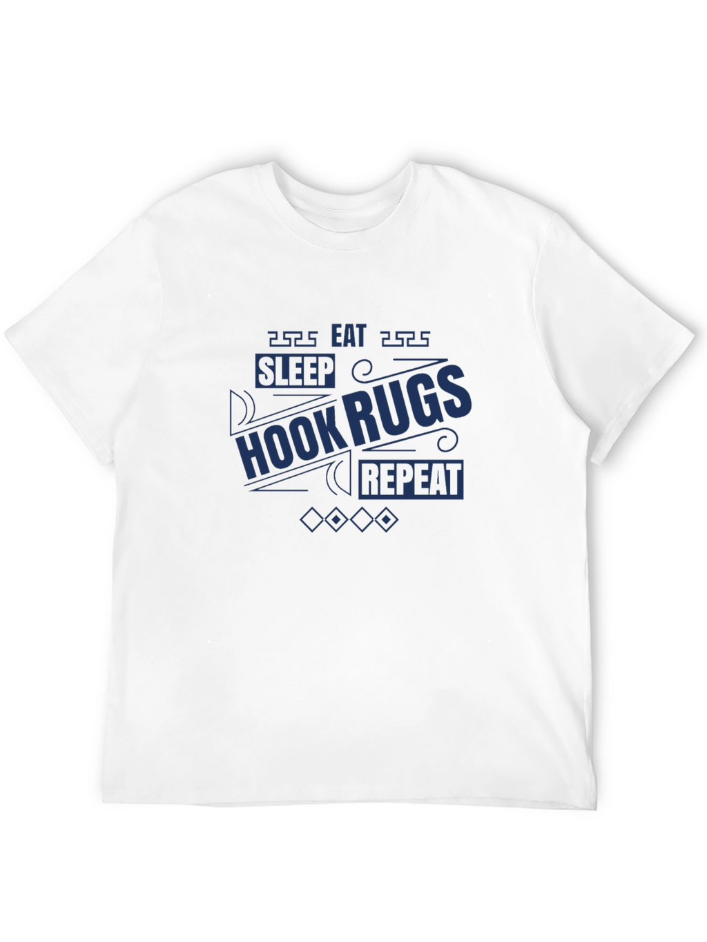 Hook Rugs T-Shirt: Sleep Eat Repeat!