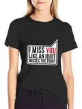 I Miss You Black Graphic Tee