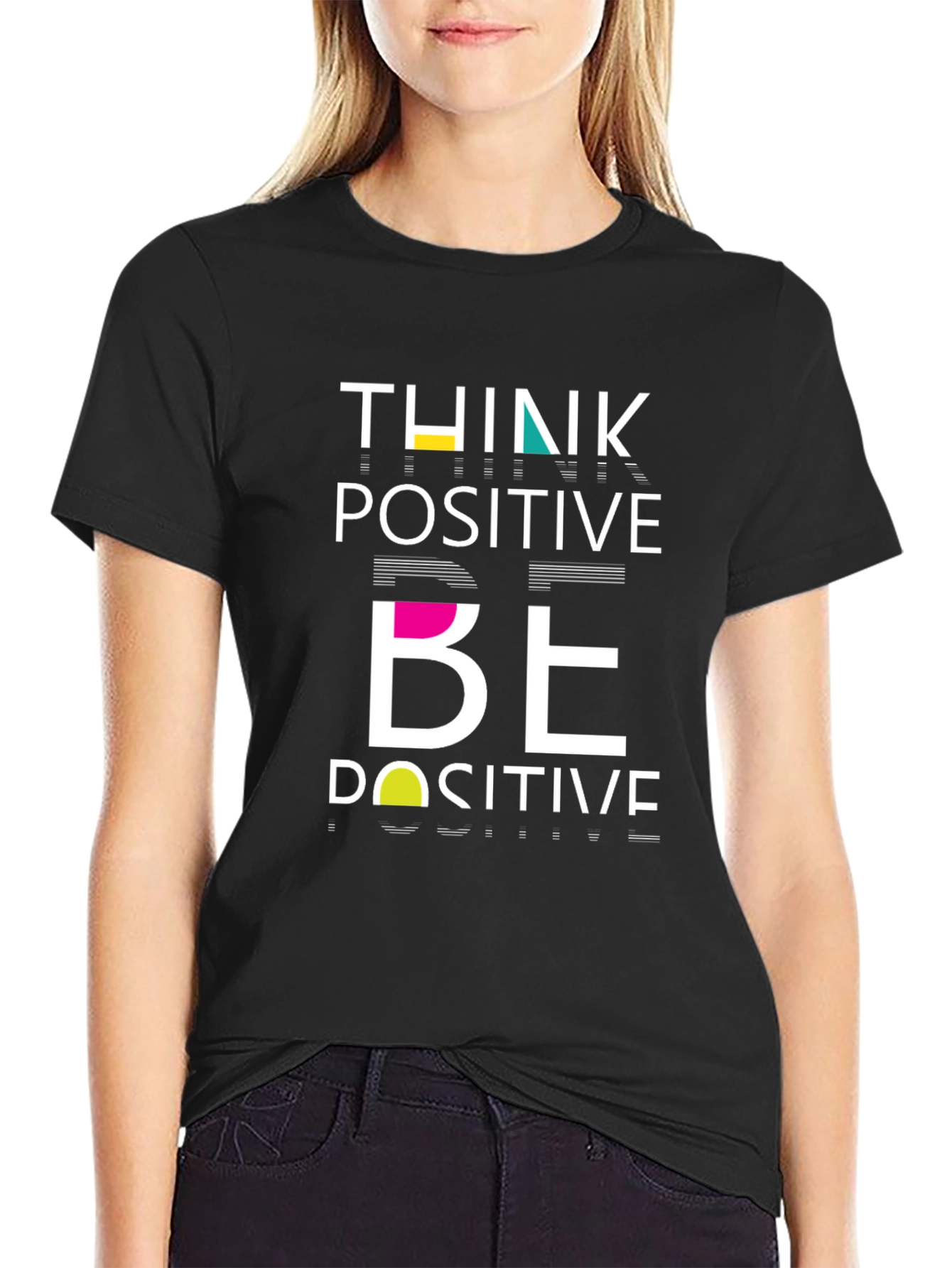 Think Positive Be Positive Graphic Tee
