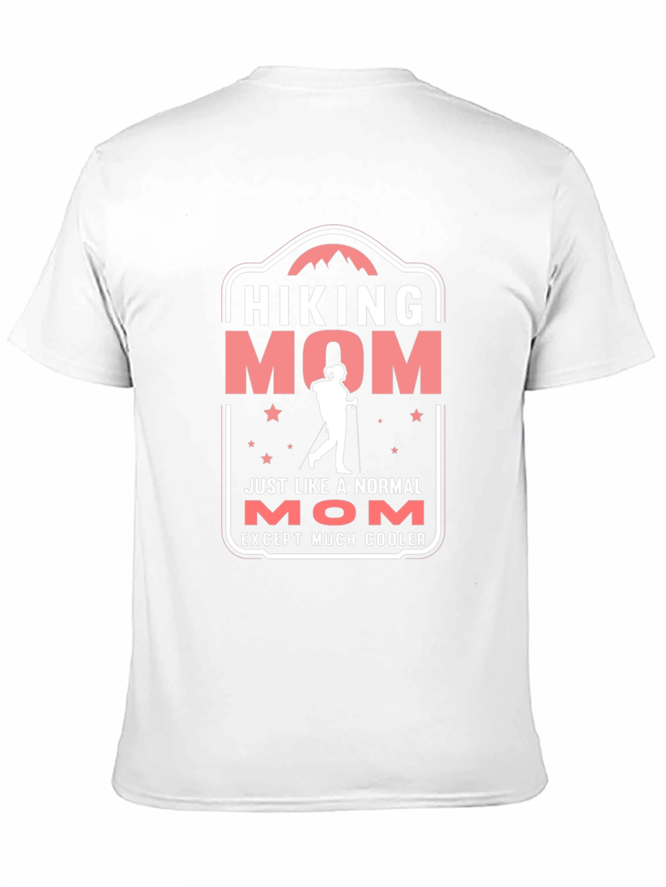 Hiking Mom T-Shirt - Cool Outdoor Adventure Apparel