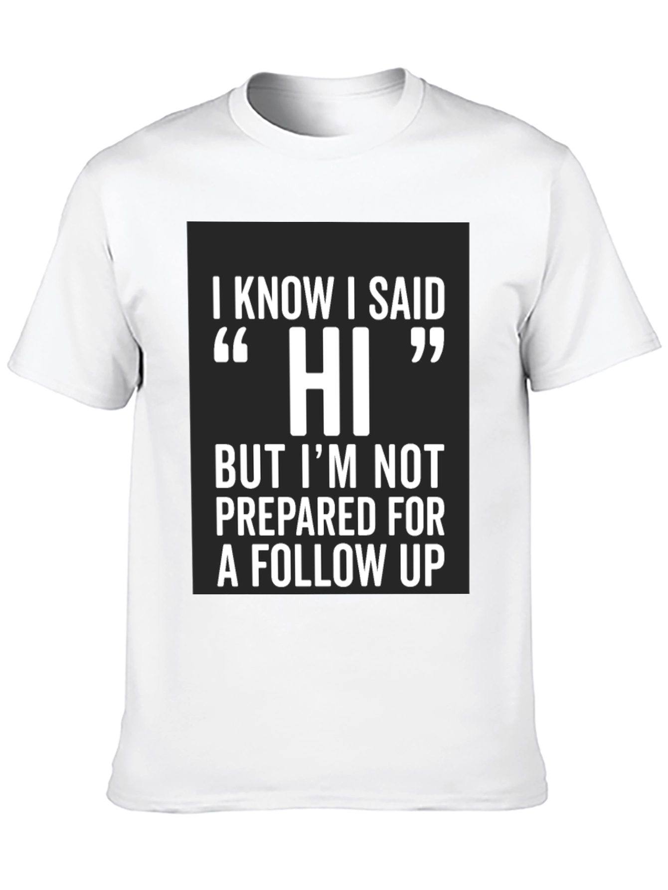 Funny Hi Introvert T-Shirt