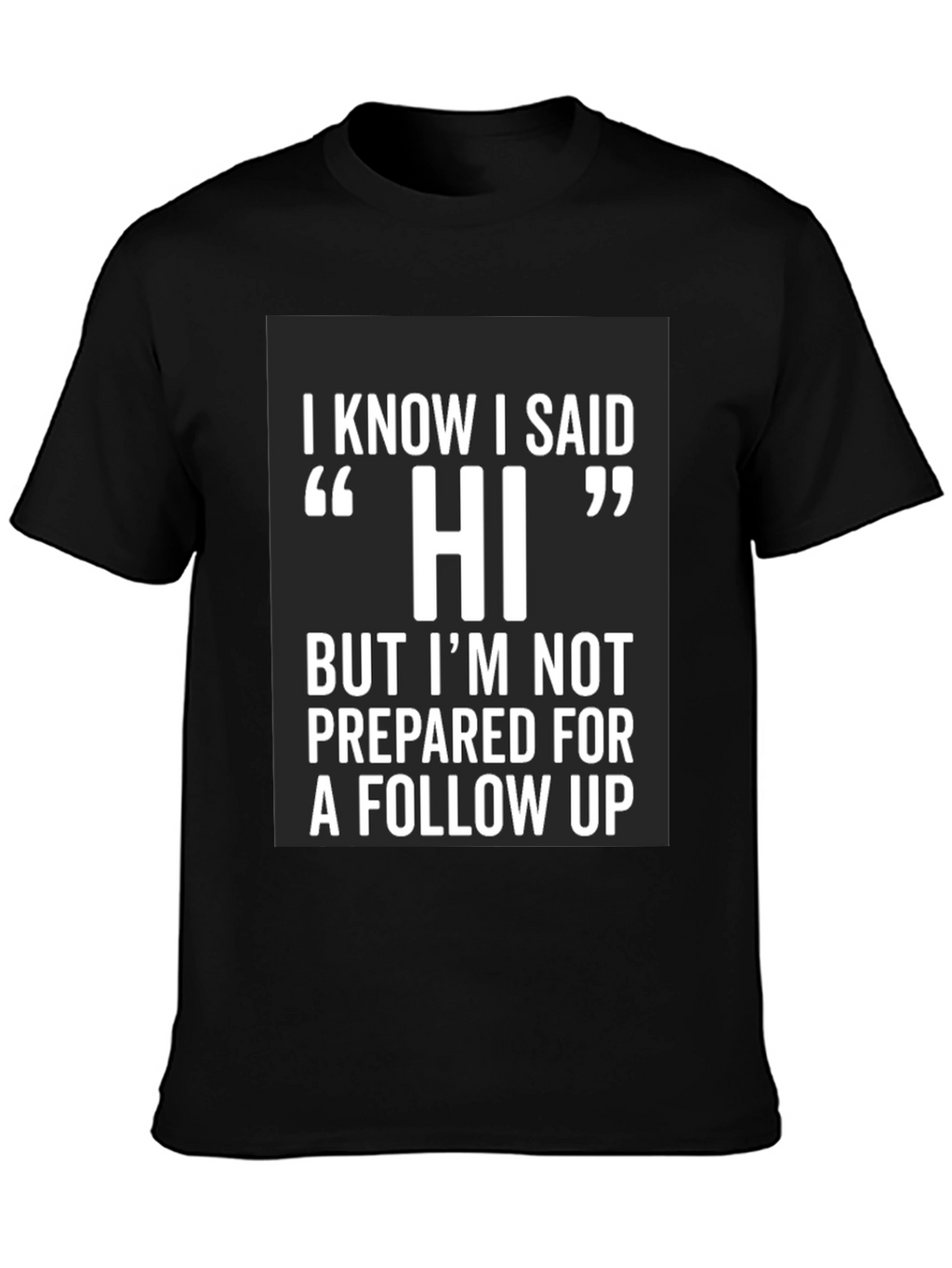 Funny Hi Introvert T-Shirt
