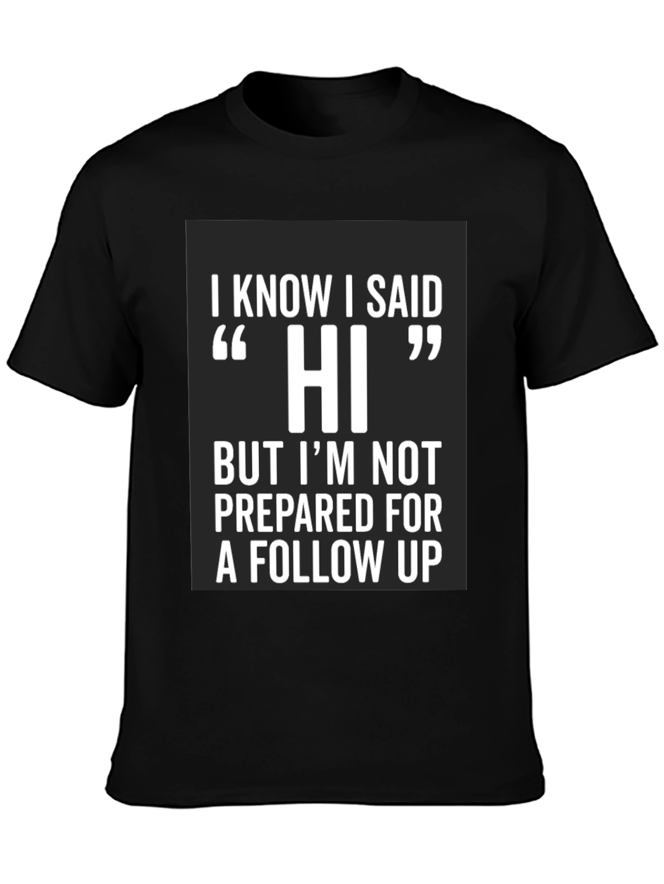 Funny Hi Introvert T-Shirt