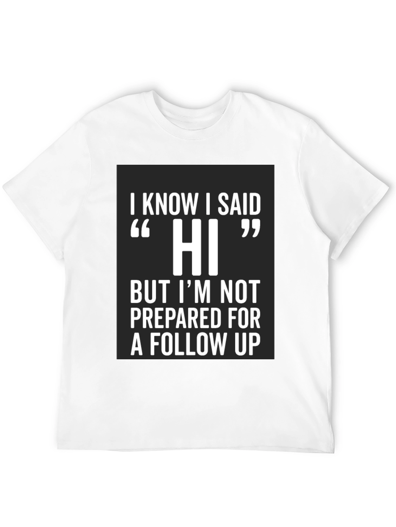 Funny Hi Introvert T-Shirt