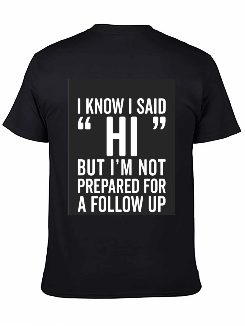 Funny Hi Introvert T-Shirt