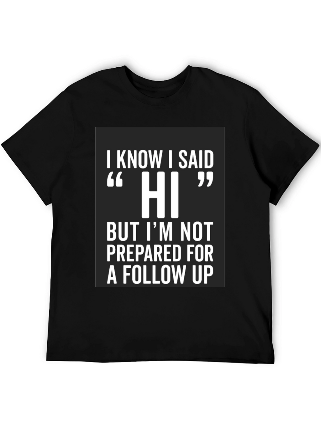 Funny Hi Introvert T-Shirt