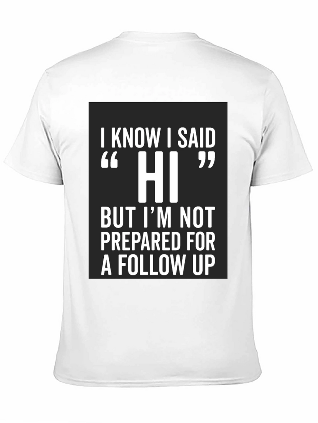 Funny Hi Introvert T-Shirt