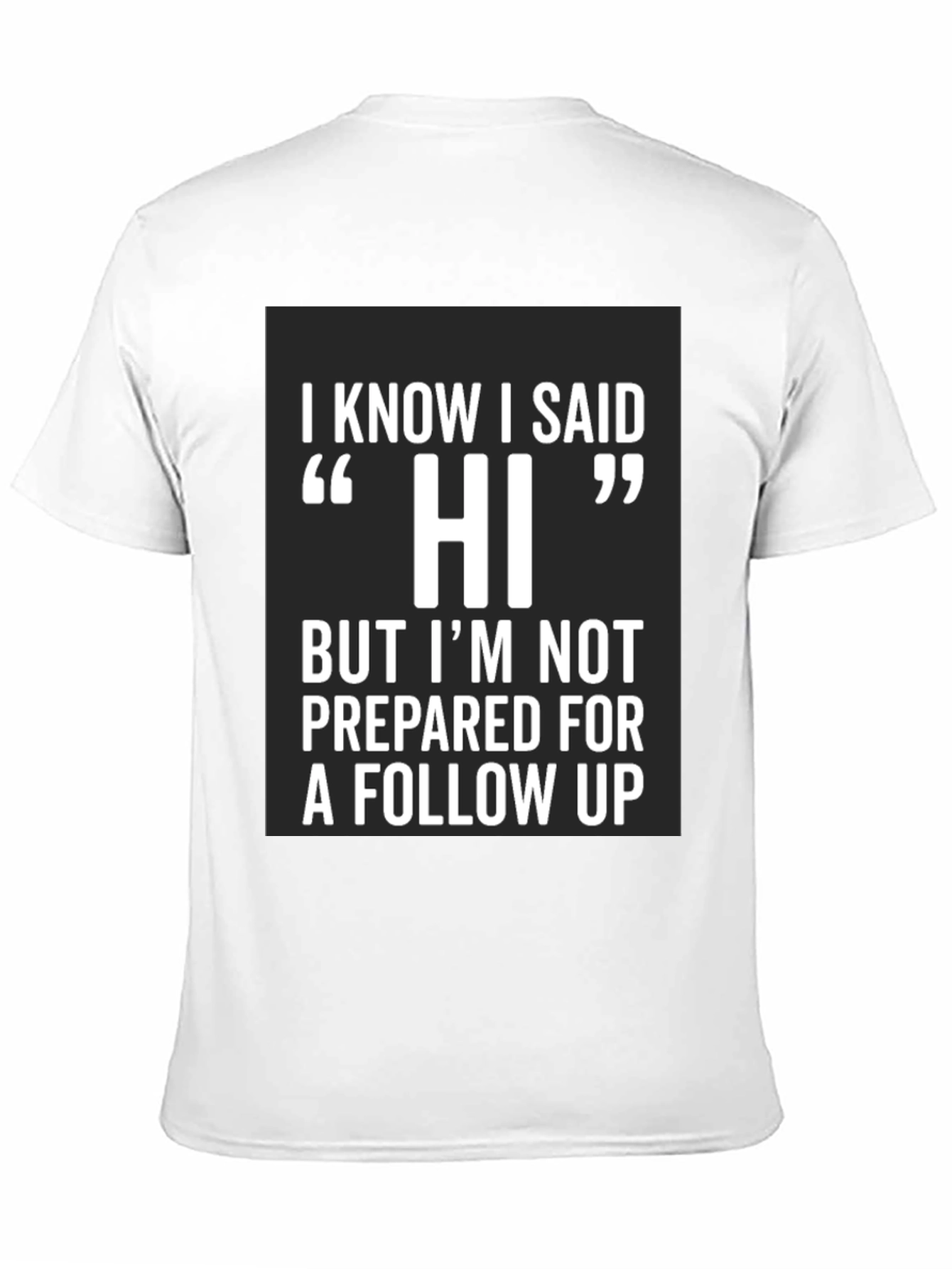 Funny Hi Introvert T-Shirt
