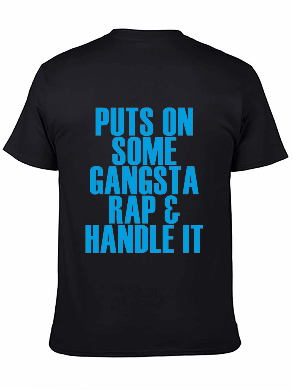 Gangsta Rap Graphic Tee - Handle It Black T-Shirt