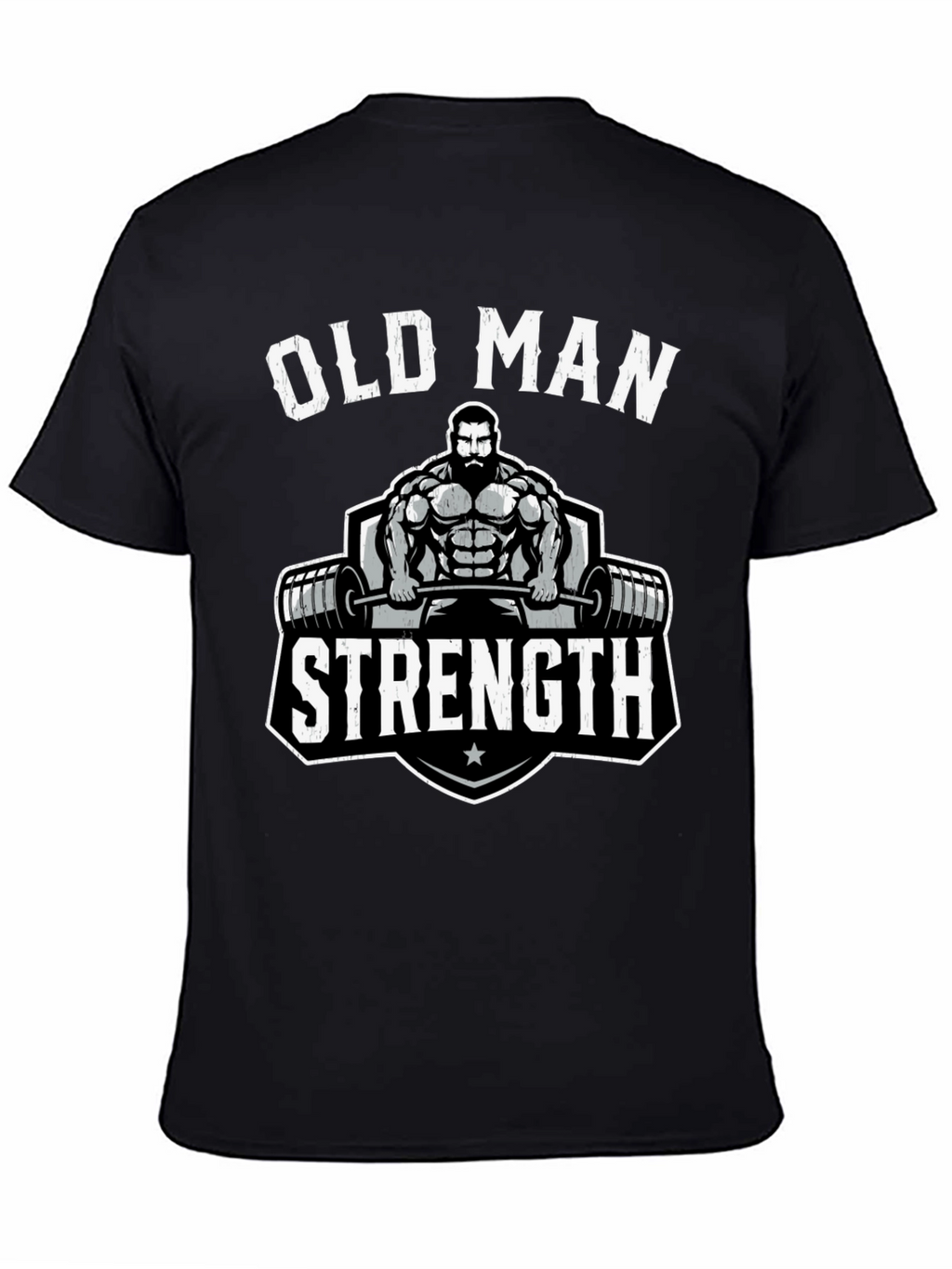 Old Man Strength T-Shirt - Weightlifting Gym Tee