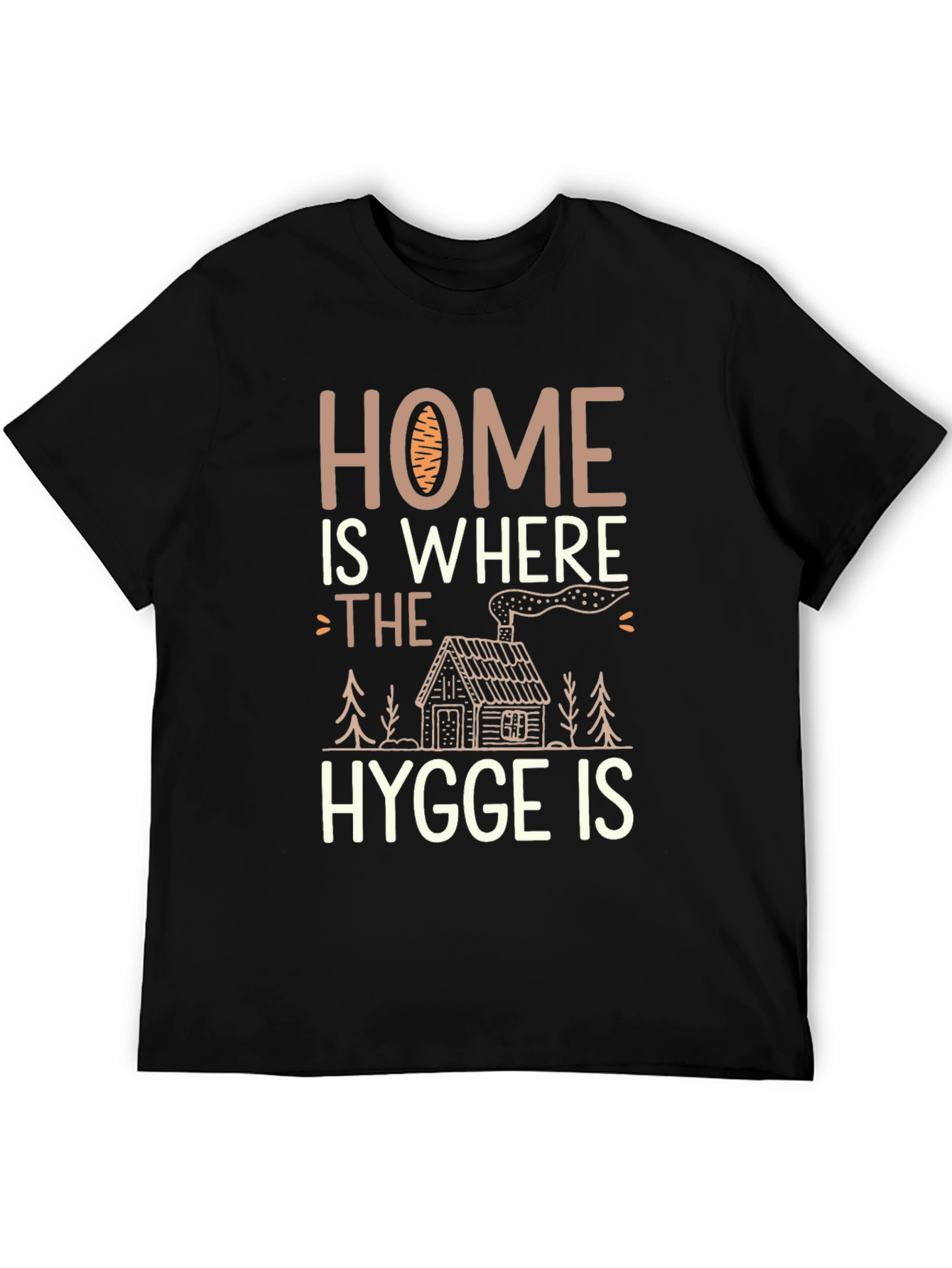 Home Is Where The Hygge Is T-Shirt