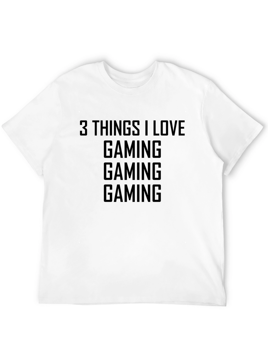 3 Things I Love Gaming T-Shirt