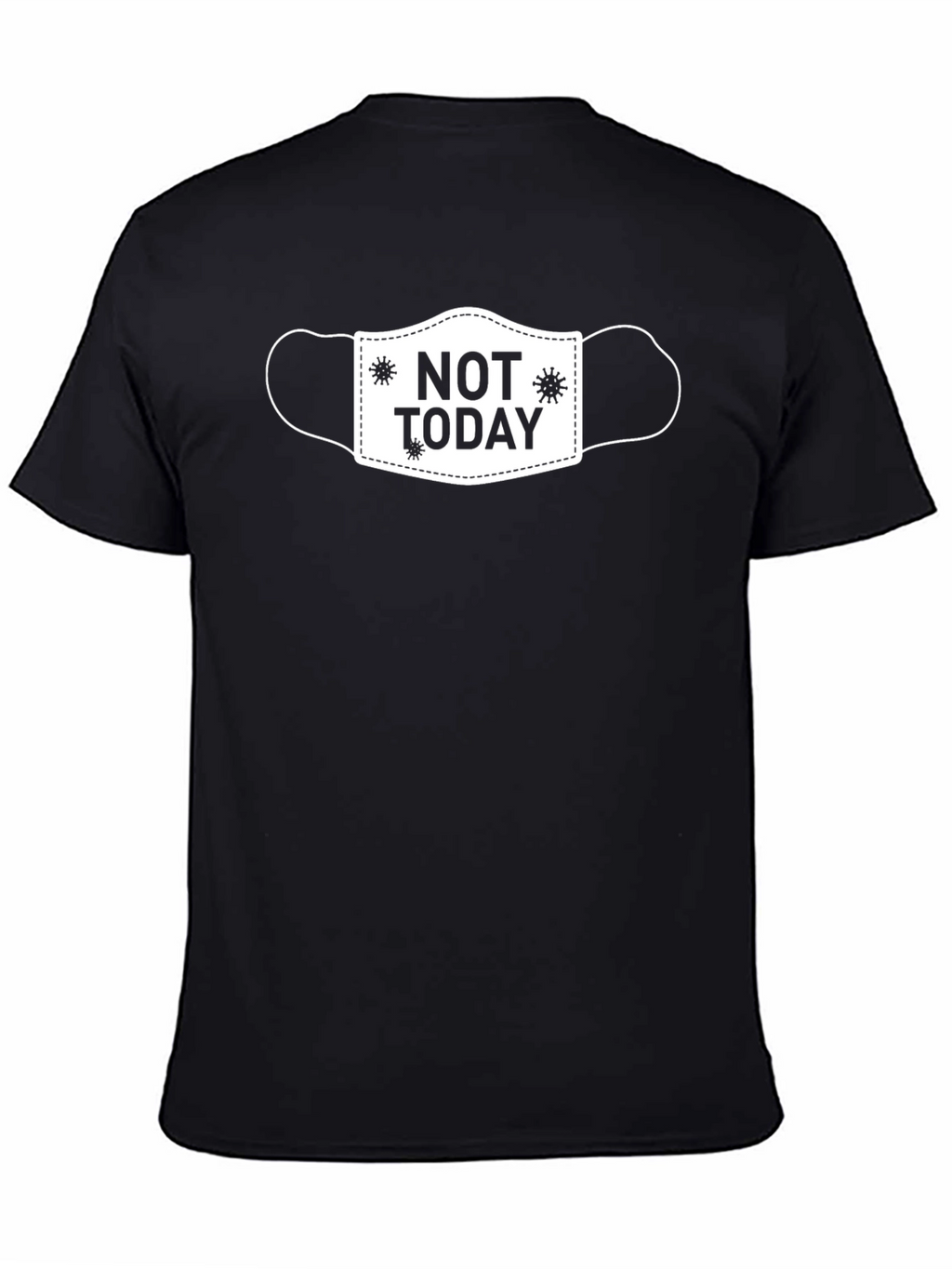 Not Today Mask T-Shirt Funny Sarcastic Graphic Tee
