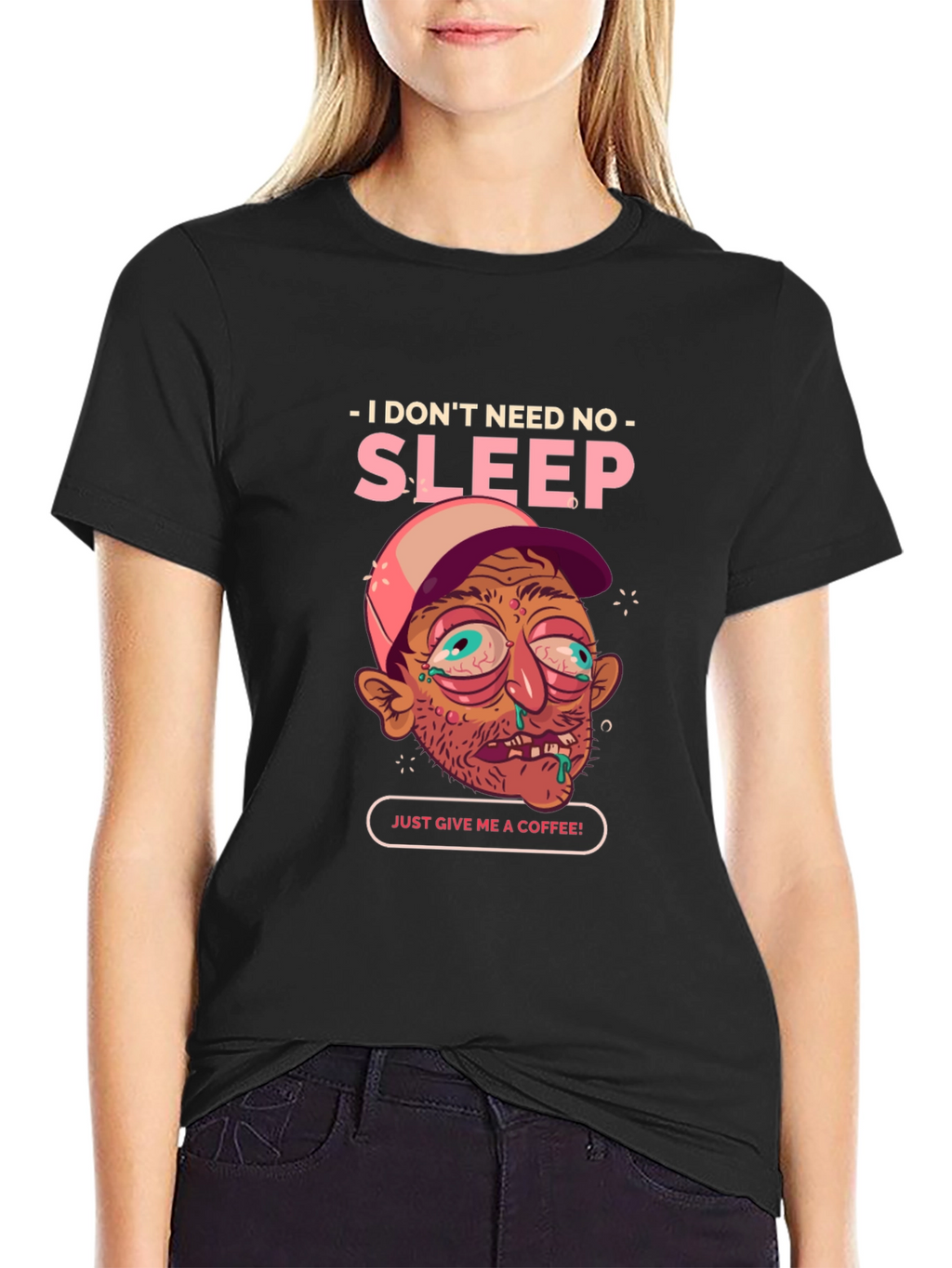 I Dont Need Sleep Coffee Tee