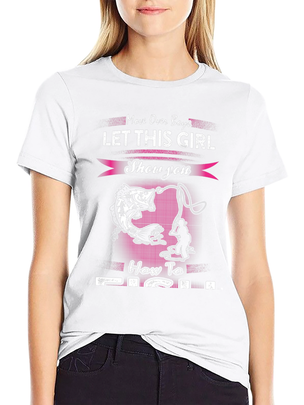 Fishing Girl T-Shirt - Move Over Boys