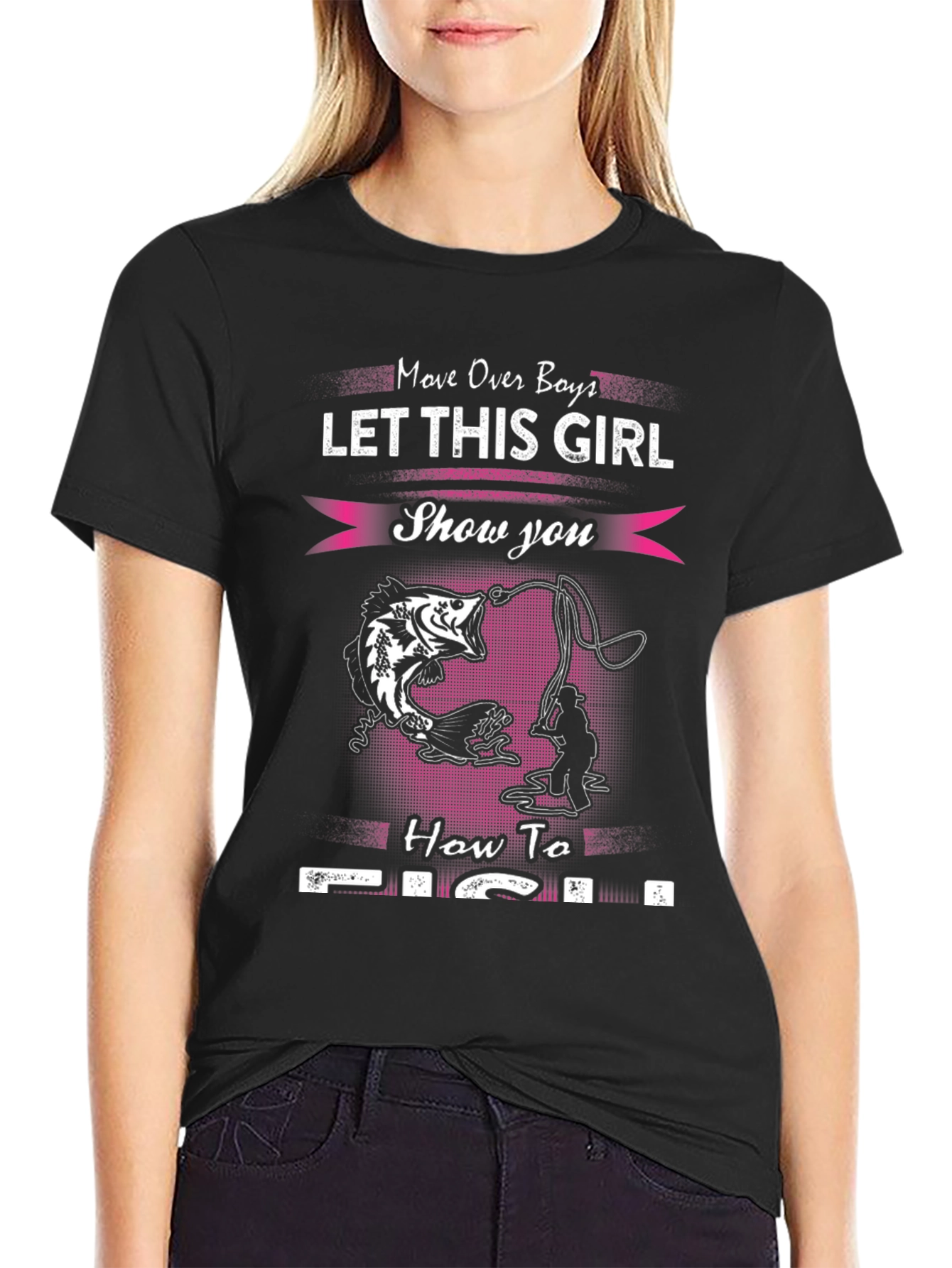 Fishing Girl T-Shirt - Move Over Boys