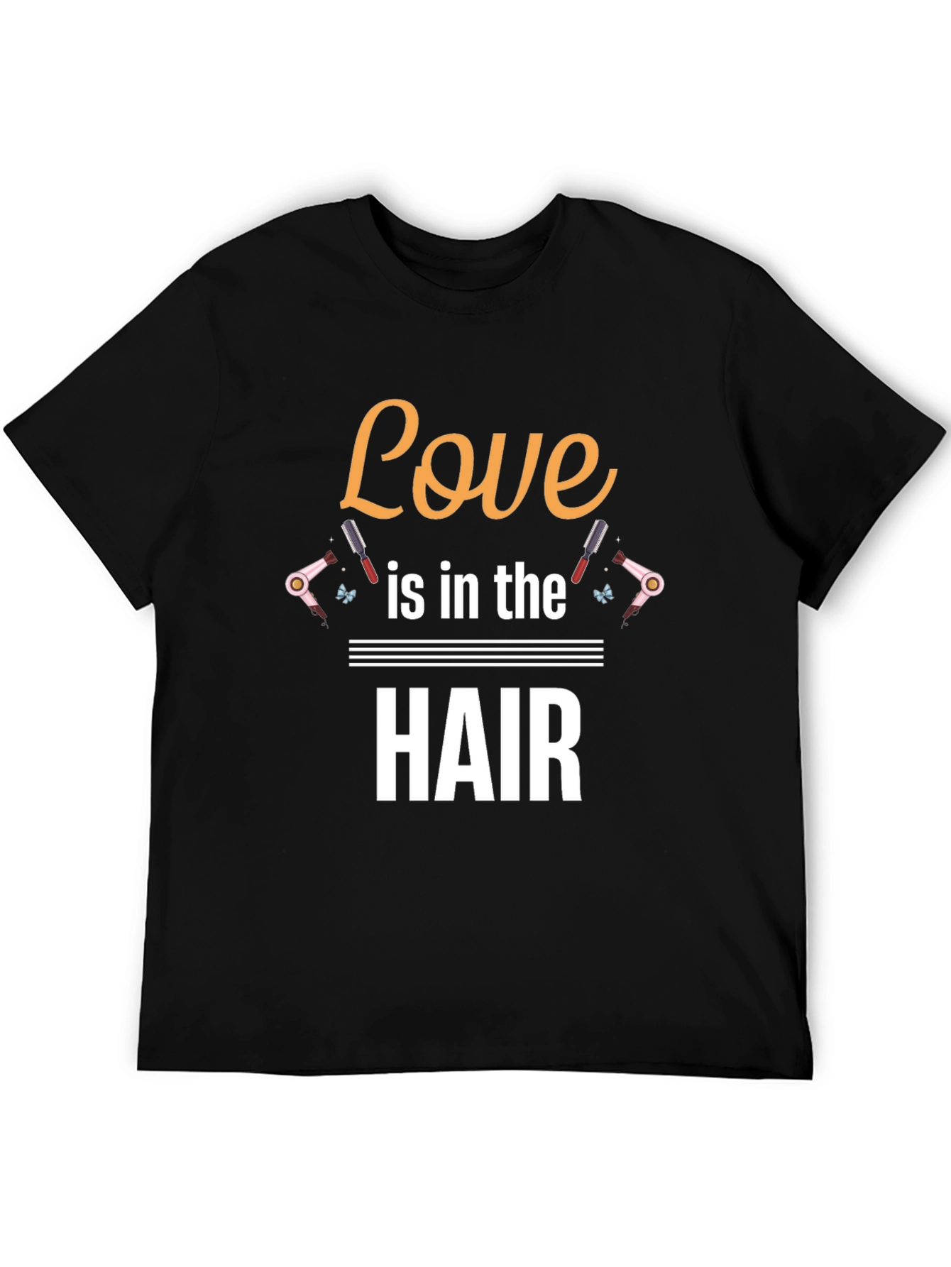 Love is in the Hair Stylist T-Shirt