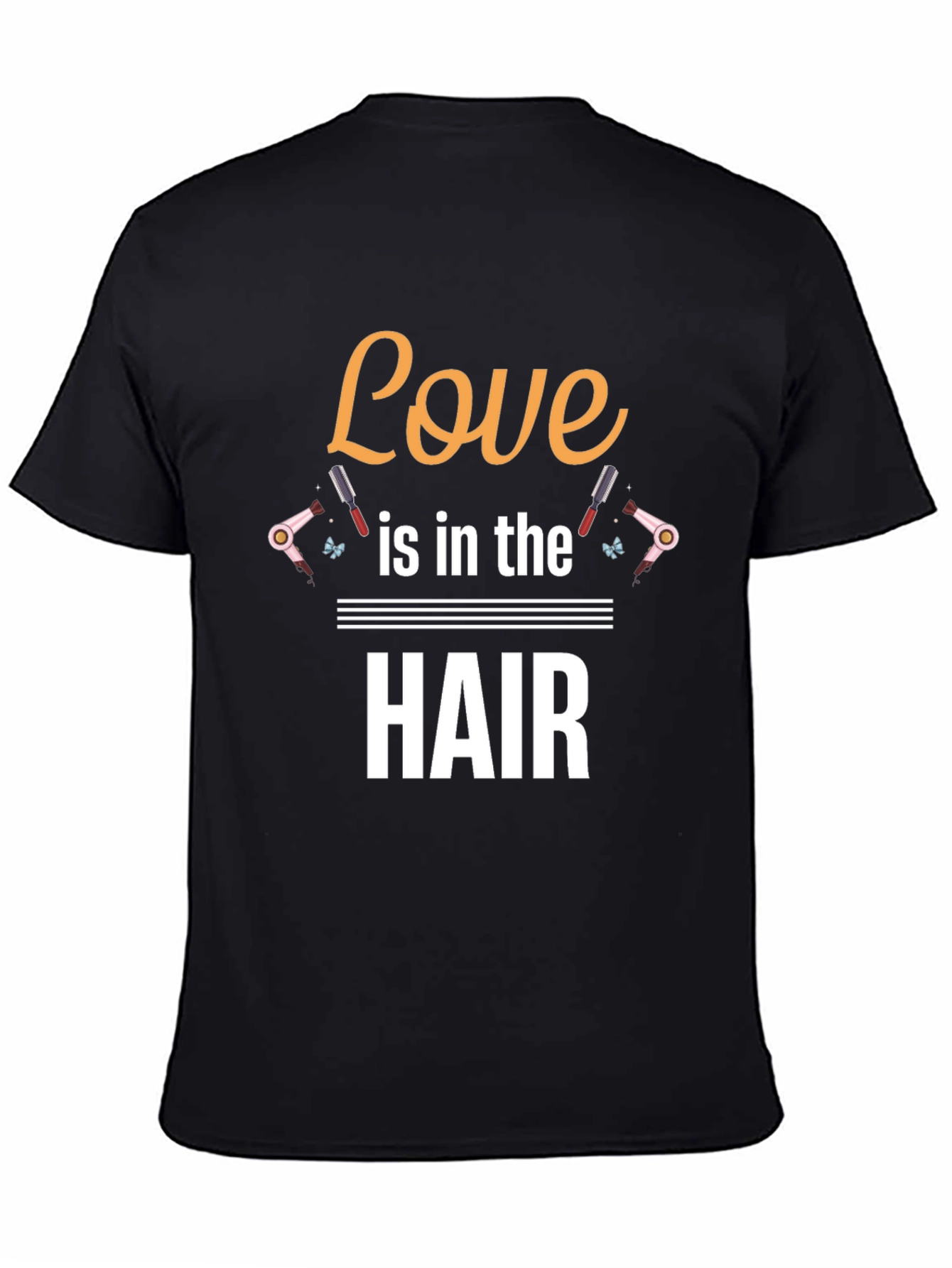 Love is in the Hair Stylist T-Shirt