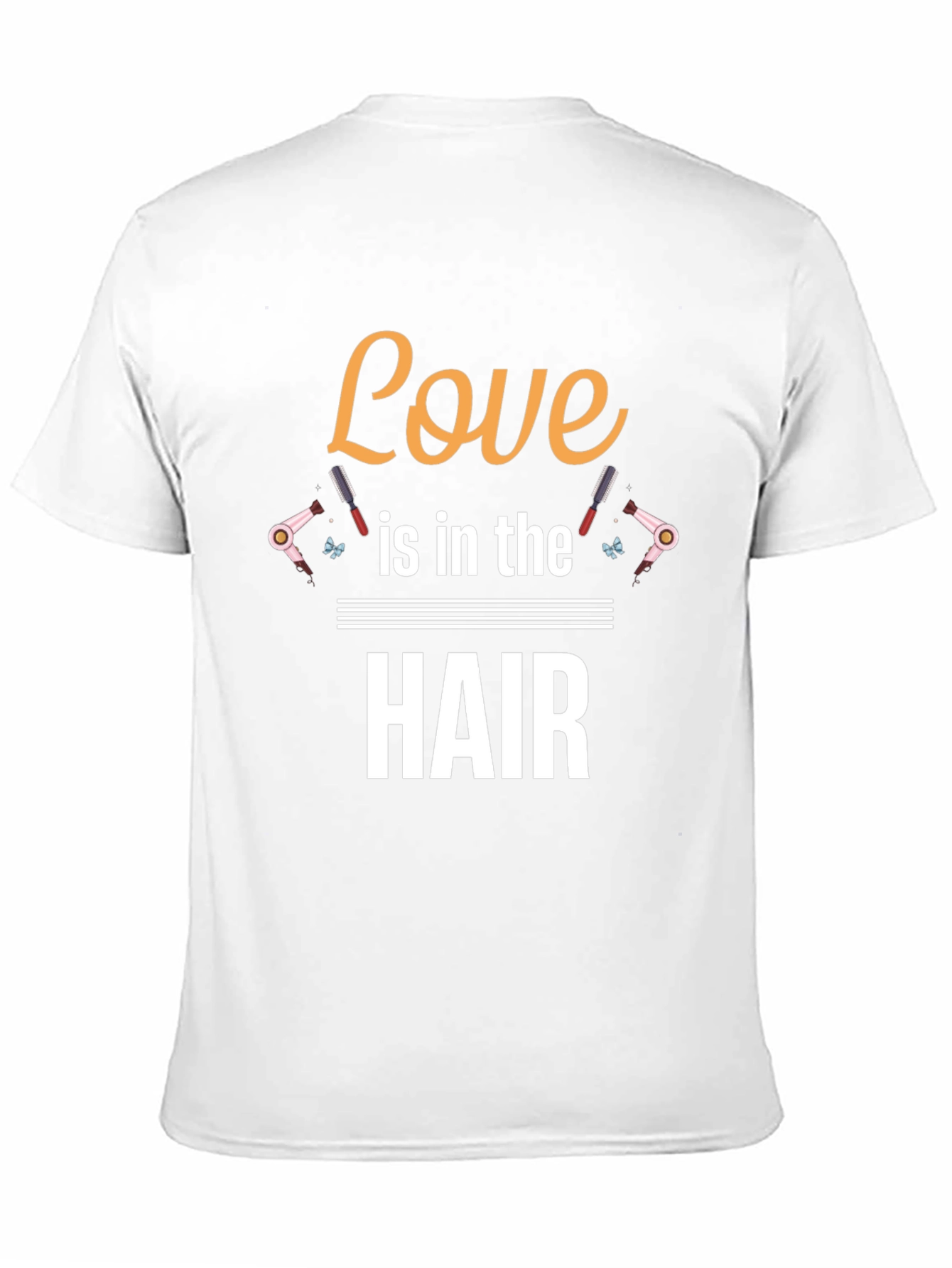 Love is in the Hair Stylist T-Shirt