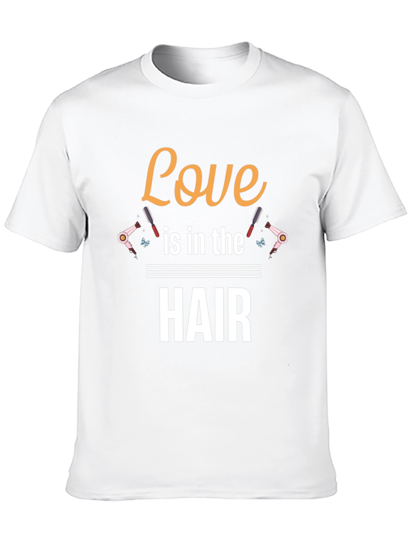 Love is in the Hair Stylist T-Shirt
