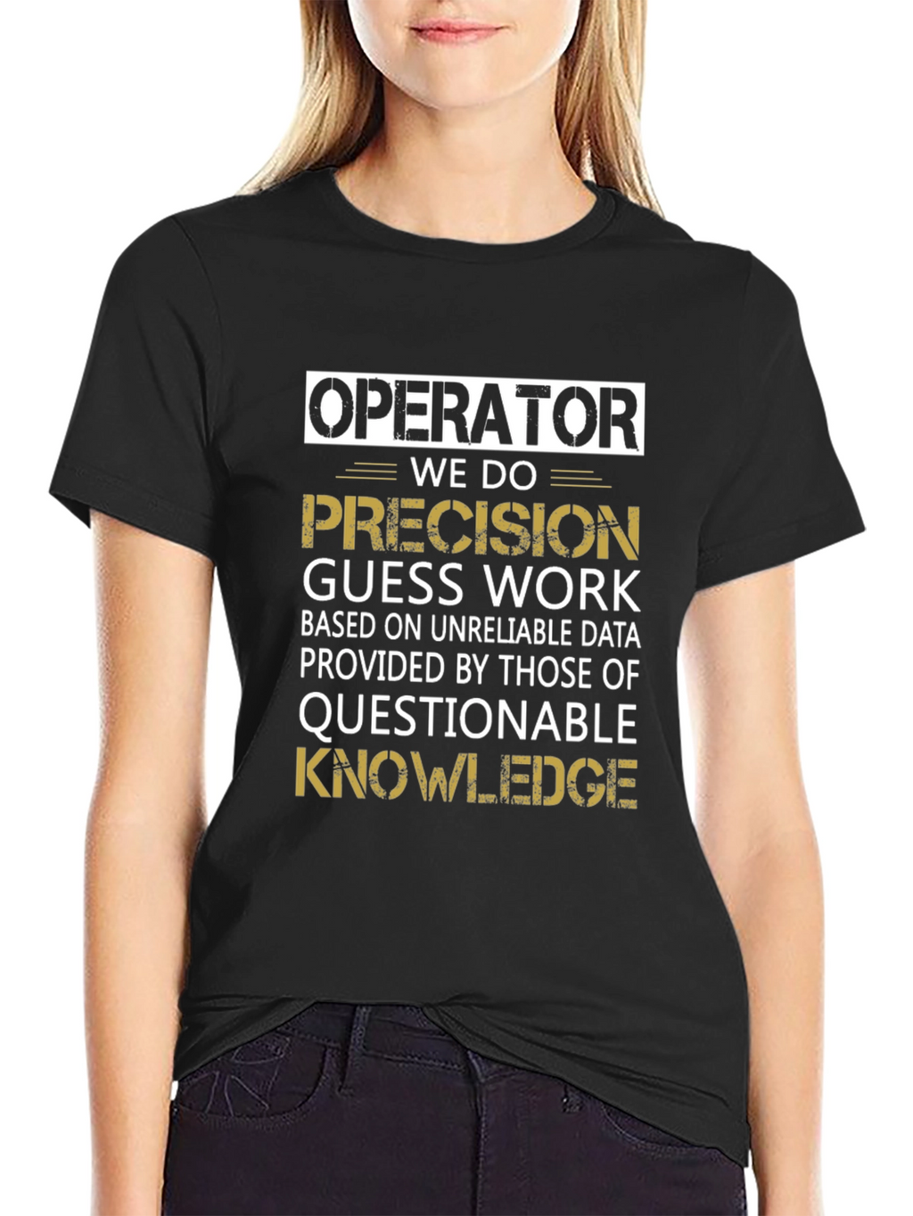 Operator Precision Guess Work T-Shirt