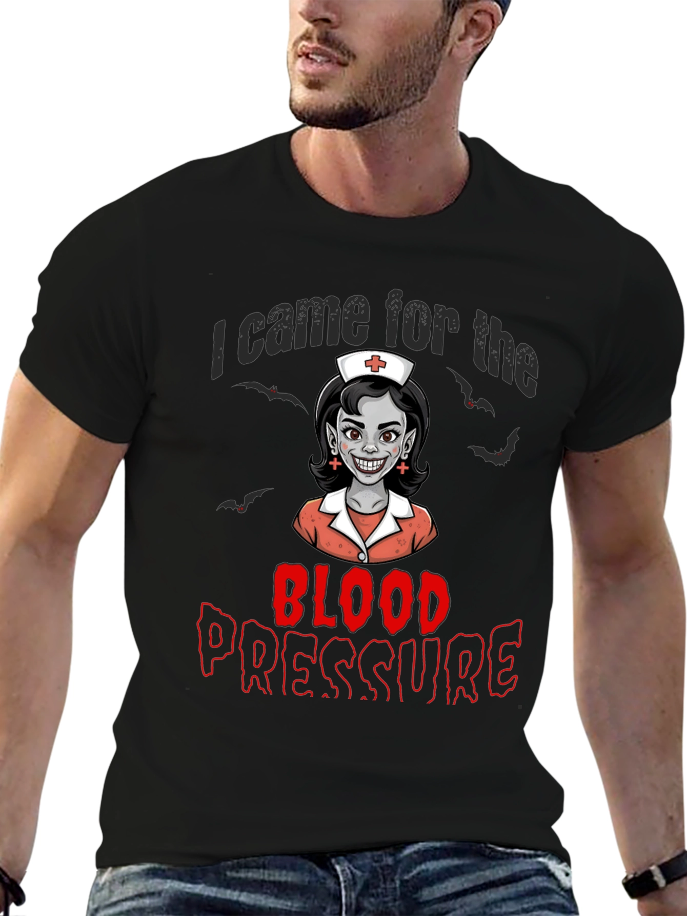 I Came for the Blood Pressure T-Shirt