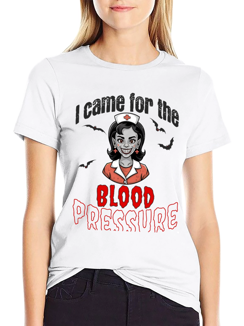 I Came for the Blood Pressure T-Shirt