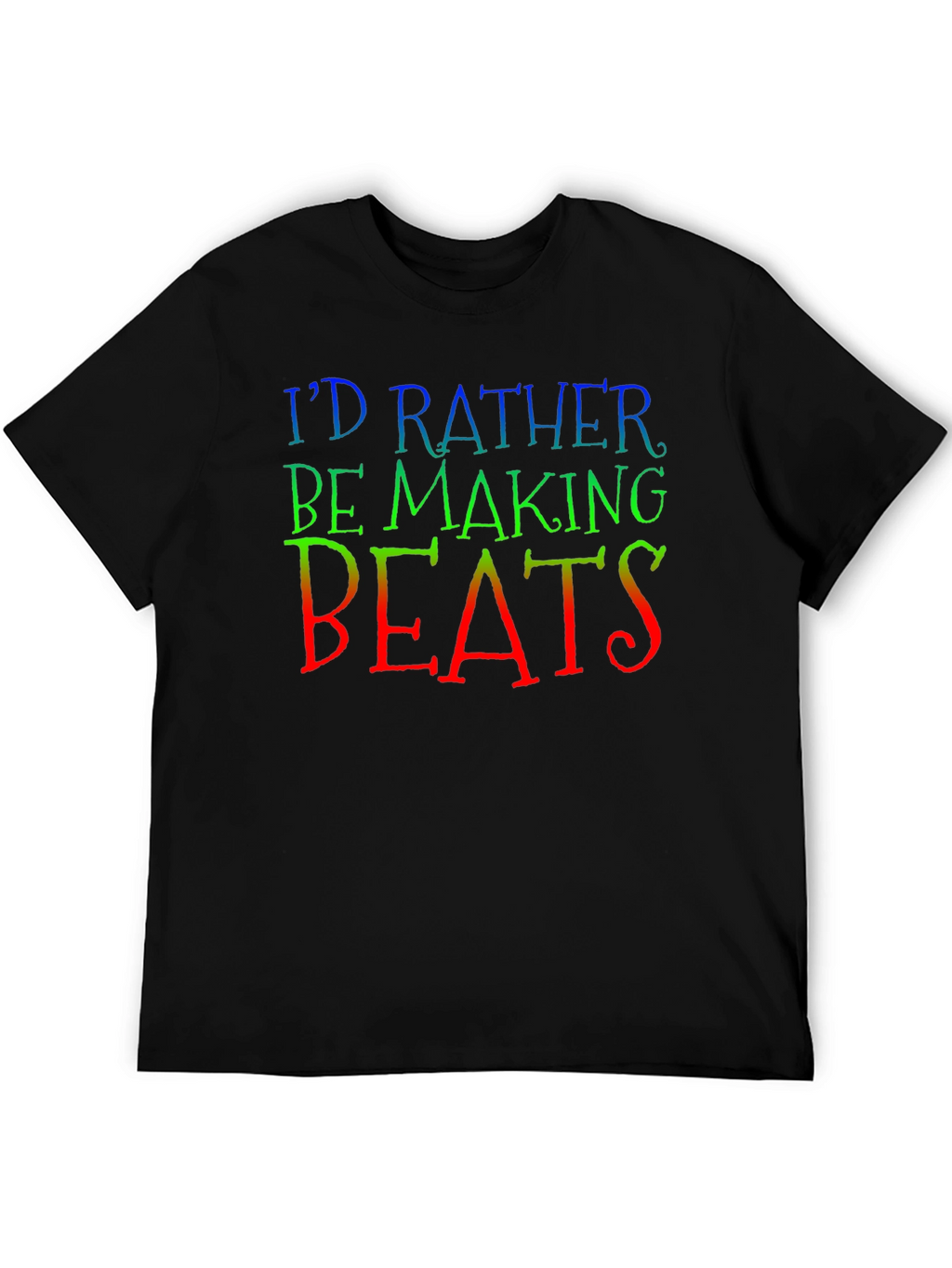 Id Rather Be Making Beats Graphic Tee