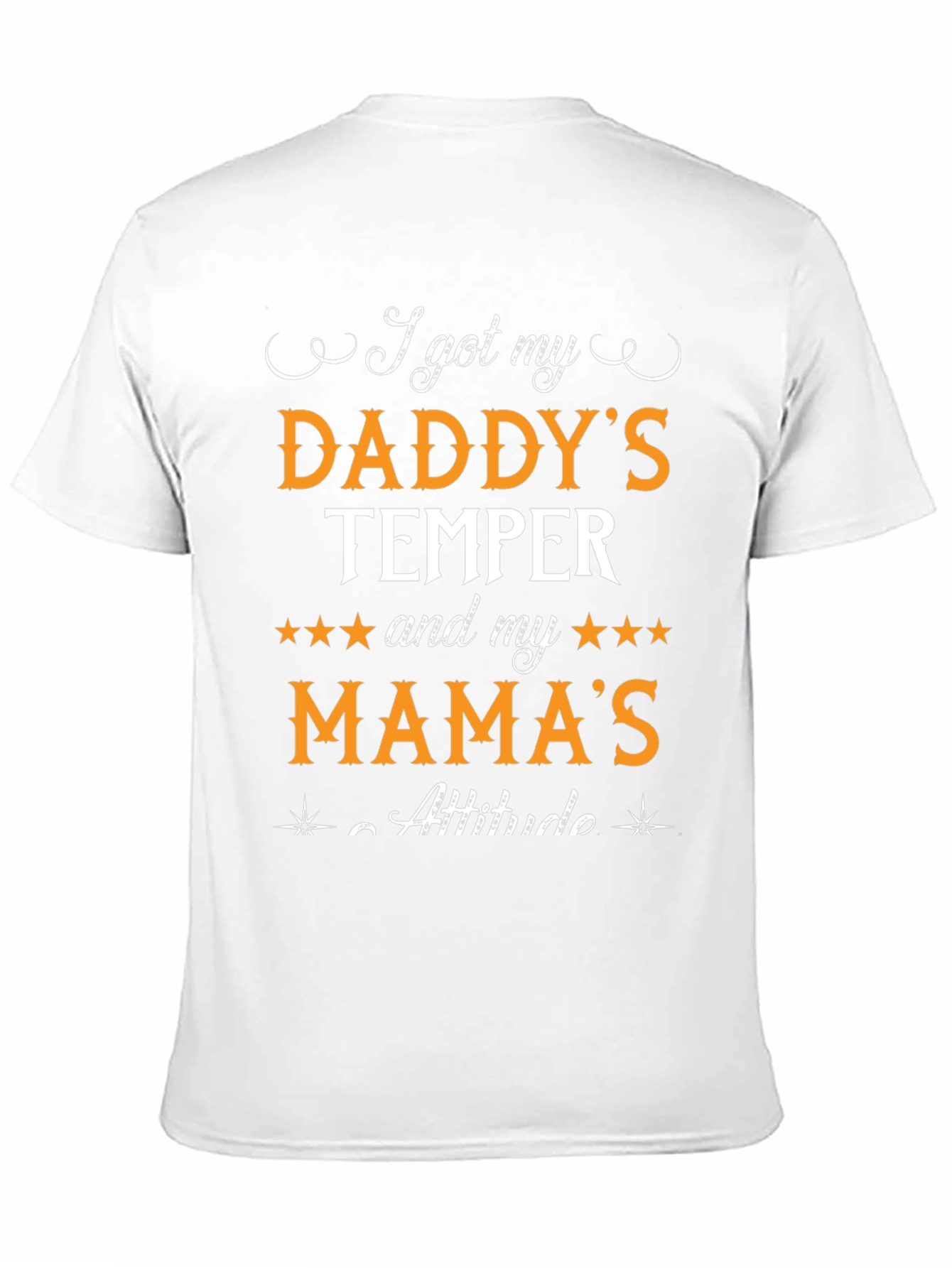 Daddys Temper Mamas Attitude Black T-Shirt