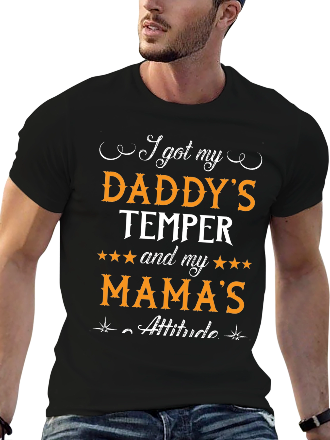 Daddys Temper Mamas Attitude Black T-Shirt