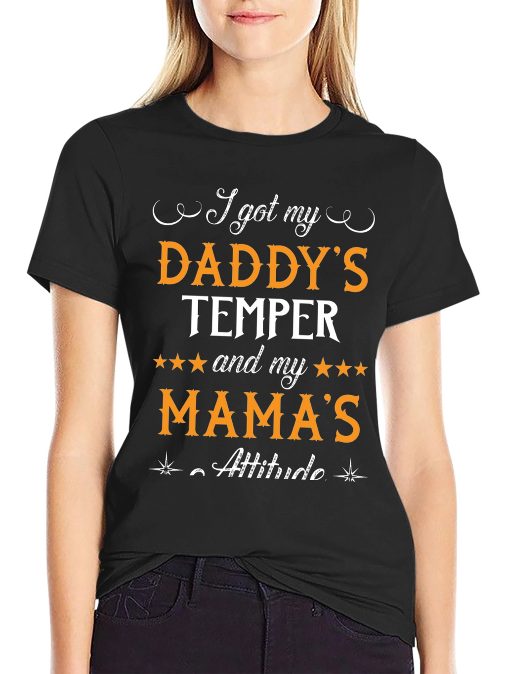 Daddys Temper Mamas Attitude Black T-Shirt