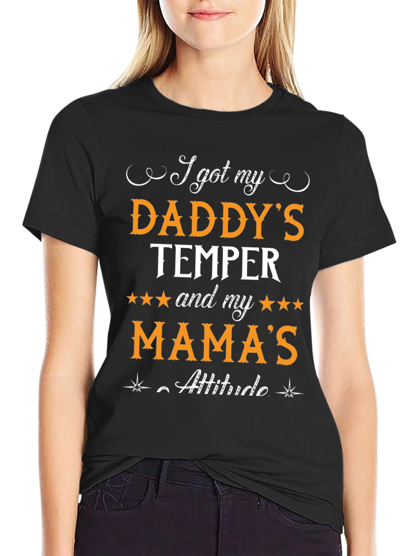 Daddys Temper Mamas Attitude Black T-Shirt