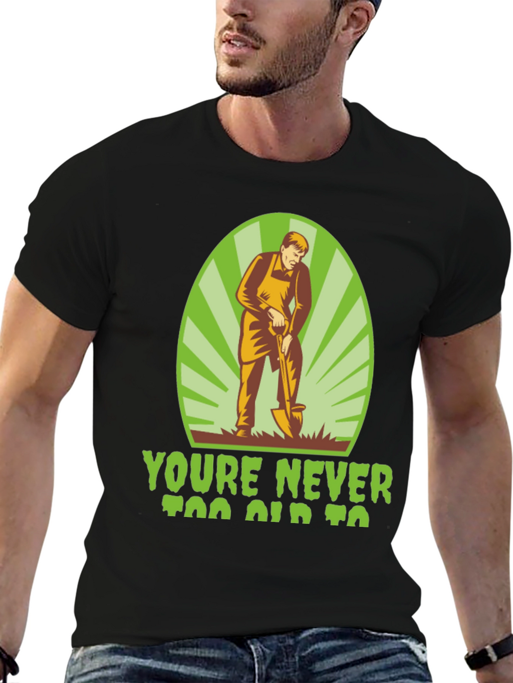 Gardening T-Shirt - Never Too Old