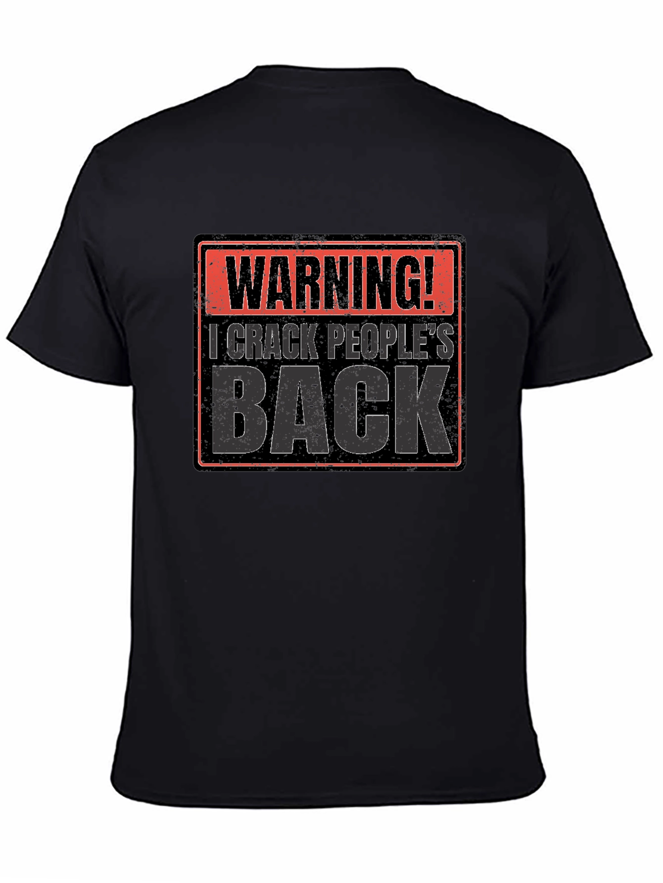 Warning! I Crack Peoples Back Funny T-Shirt