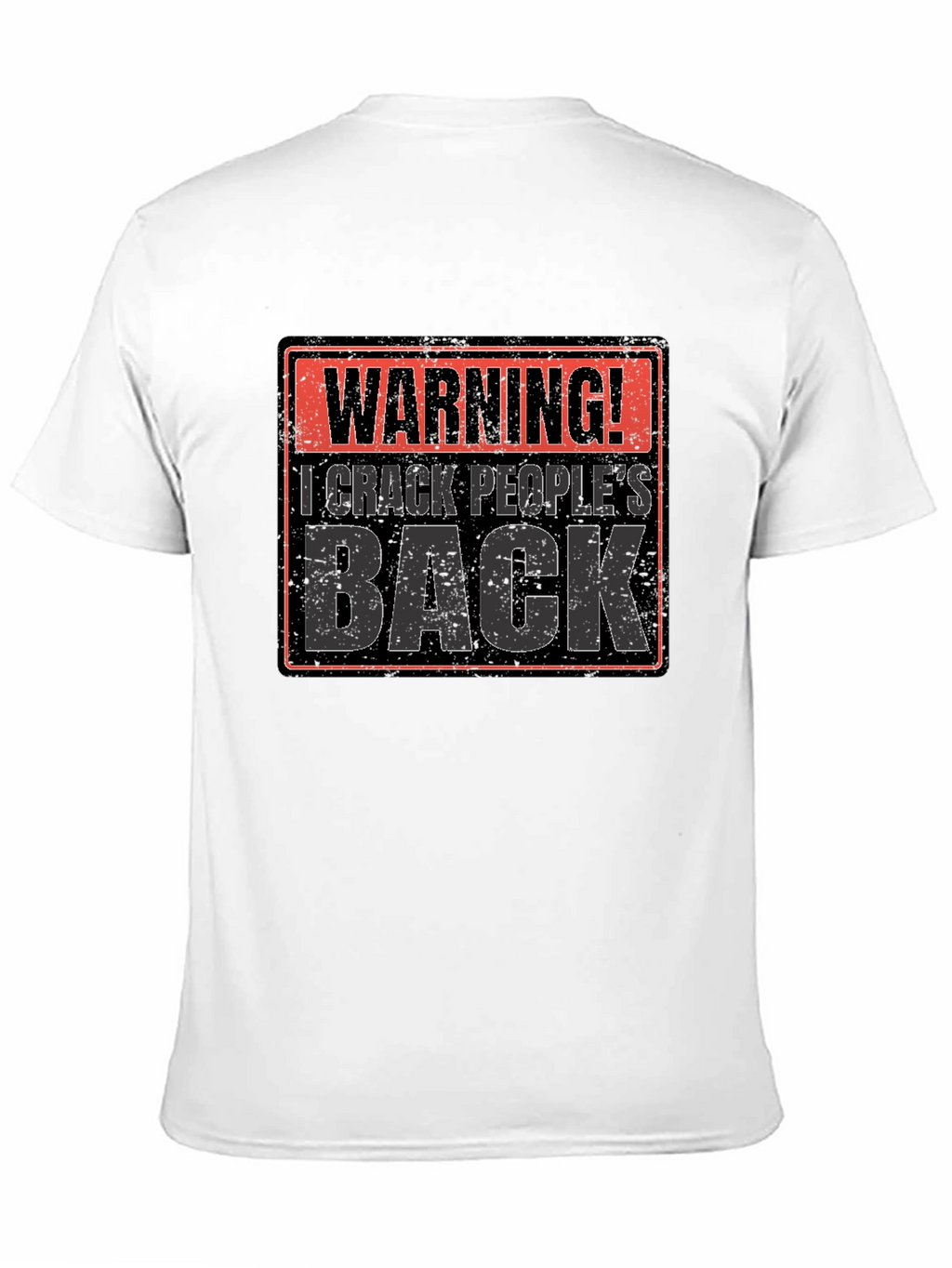 Warning! I Crack Peoples Back Funny T-Shirt