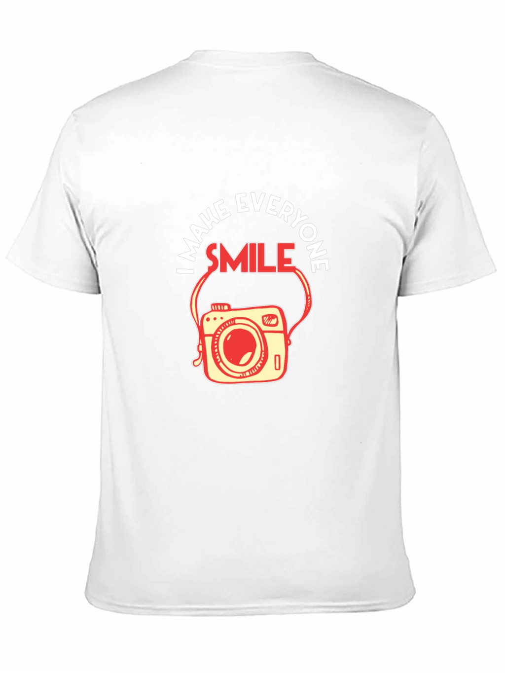 I Make Everyone Smile Camera T-Shirt