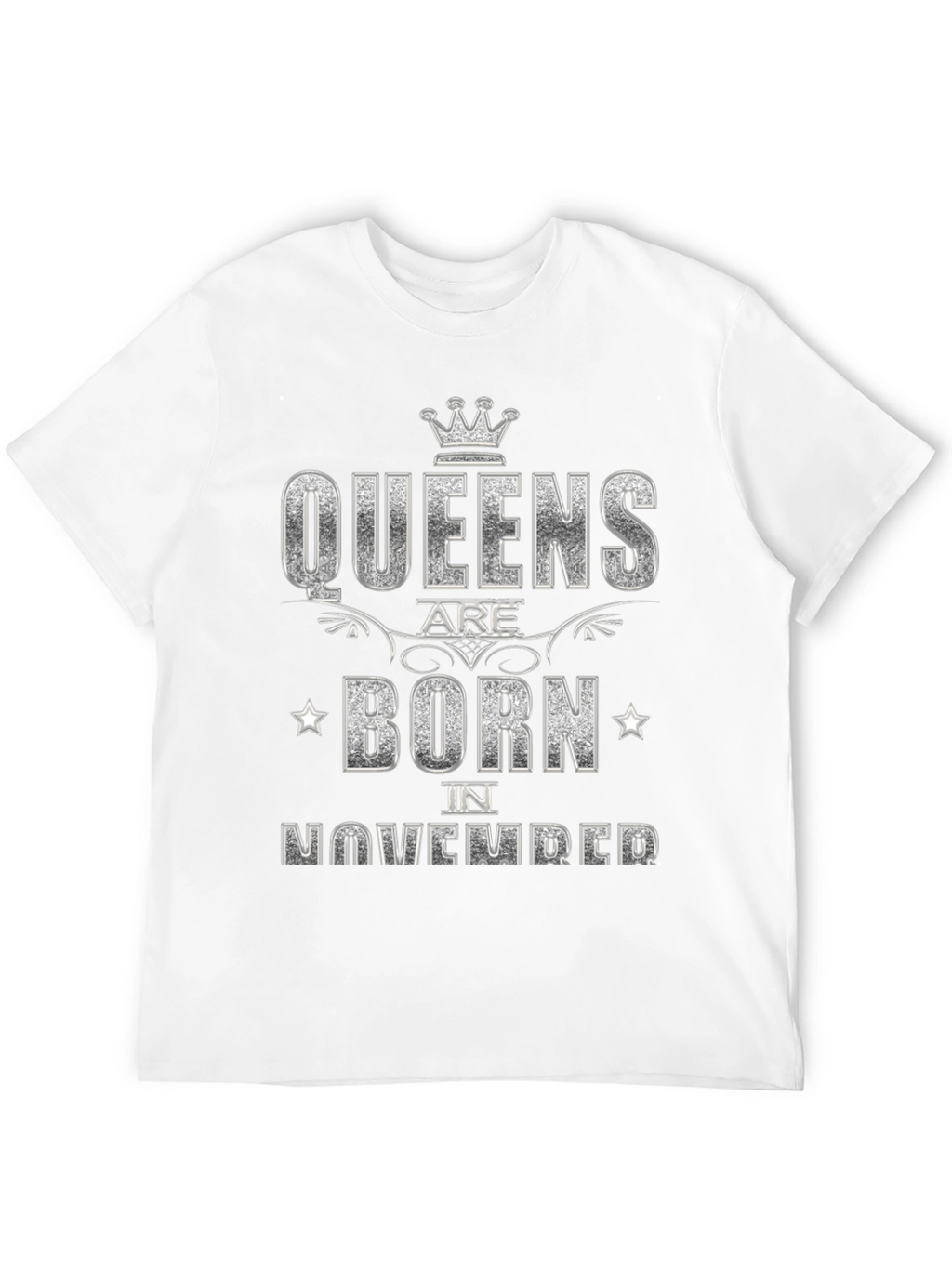 Queens Are Born in November T-Shirt