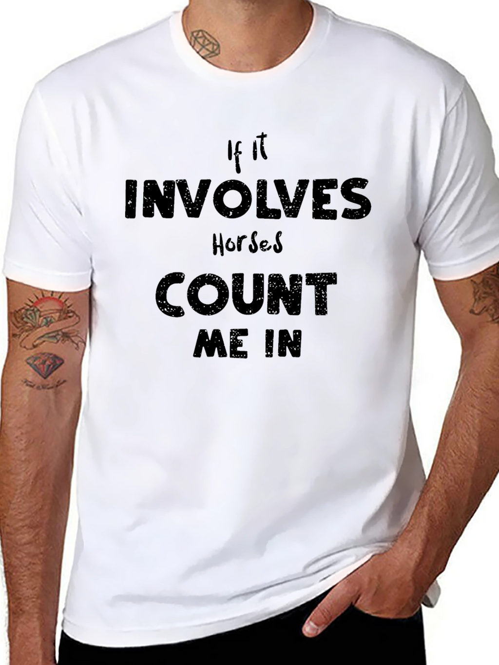 If Horses Count Me In T-Shirt