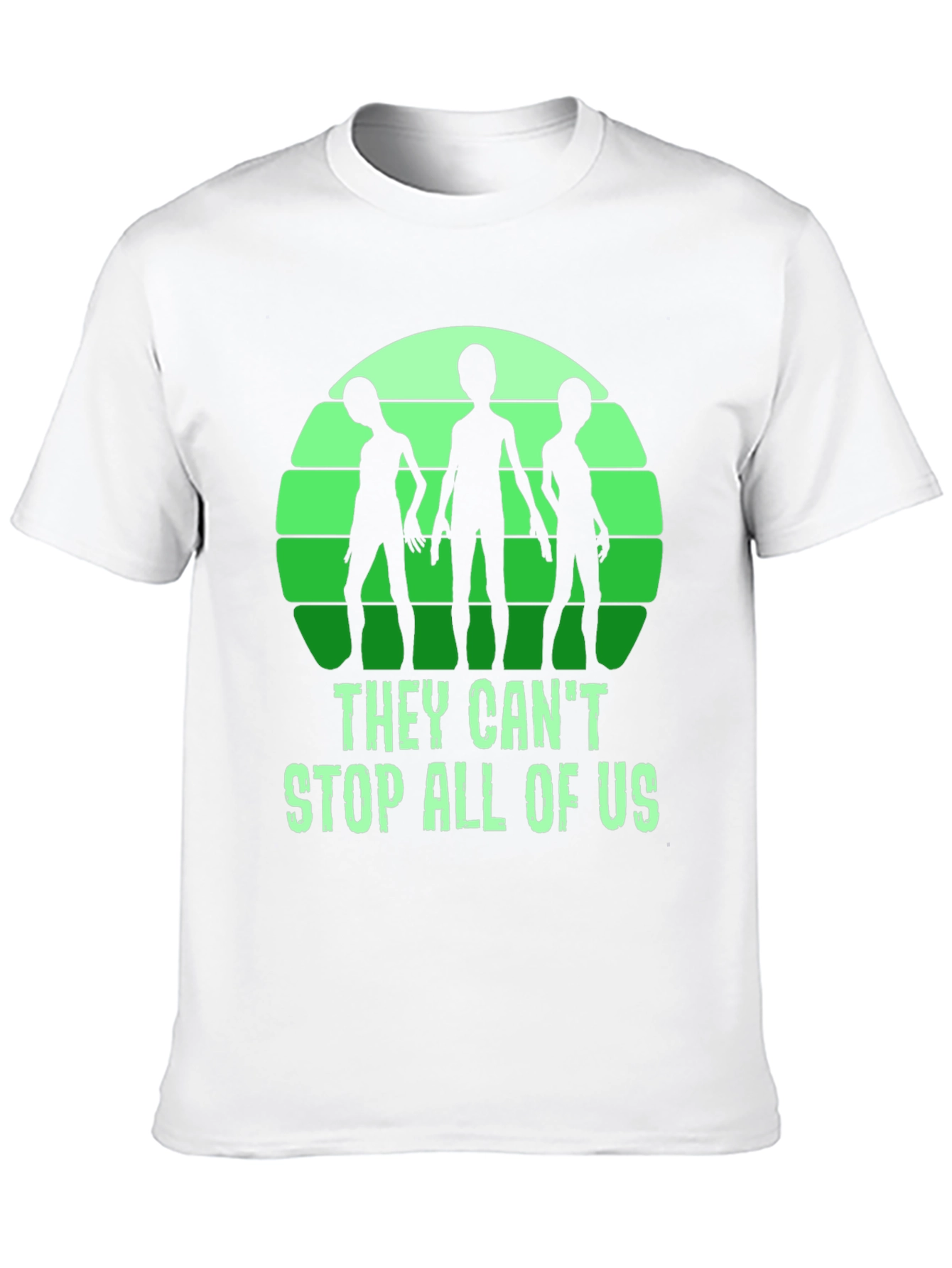 They Cant Stop All Of Us Alien Graphic T-Shirt